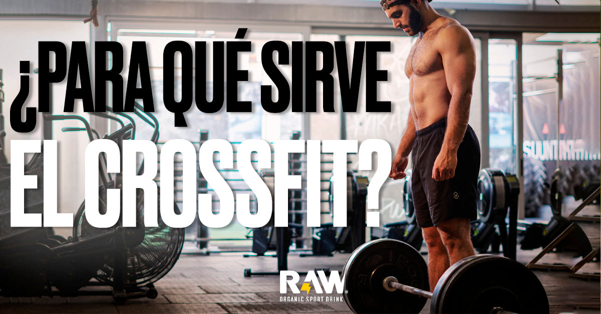 ¿Para qué sirve el Crossfit?